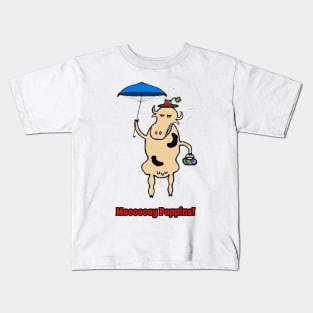 Mooooy Poppins Kids T-Shirt